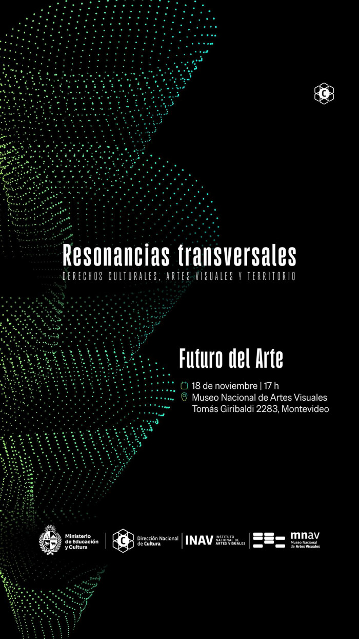  - Cliclo Resonancias Transversales 2025 -  Futuro del Arte - Museo Nacional de Artes Visuales