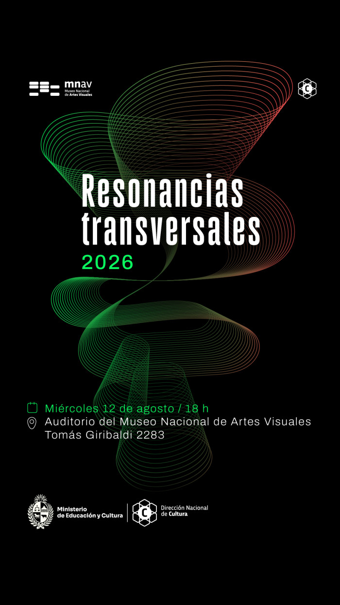  - Resonancias Transversales 2026: Rosana Greciet, Andrés Estrades, Fernando López Lage y Fernando Foglino  - Museo Nacional de Artes Visuales